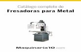 Catálogo completo de - maquinaria10 · motor de 850 W. Rodamientos de rodillos cónicos · Precisión de con-centricidad supe-rior a 0,015 mm medida en la pí-nola. Indicador digital
