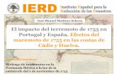 El impacto del terremoto de 1755 en Portugal y España. Efectos del maremoto de …ierd.es/wp-content/uploads/2015/11/IERD-maremotos-JMMart... · 2017-10-12 · Redondela, La Entró