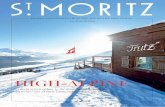 St. Moritz · 2017-12-01 · 4 ST. MORITZ WINTER 2015/2016 Photo: Alessandro Della Bella HIGH-ALPINE In St. Moritz in winter, the snow, the sun and the mountain backdrop become a