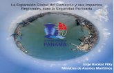 La Expansión Global del Comercio y sus Impactos Regionales ...portalcip.org/wp-content/uploads/2017/03/AMP.pdf• AUTORIDAD NACIONAL DE ADUANAS • AUTORIDAD DEL CANAL DE PANAMÁ
