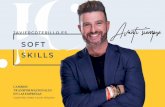 SOFT SKILLS · Las habilidades blandas son la autogestión y las habilidades personales en las que las reglas cambian según la cultura de la empresa y las personas con las que trabaja