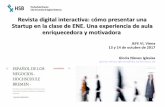 Revista digital interactiva: cómo presentar una …...Revista digital interactiva: cómo presentar una Startup en la clase de ENE. Una experiencia de aula enriquecedora y motivadora