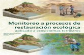aplicado a ecosistemas terrestresrepositorio.geotech.cu/jspui/bitstream/1234/1112/10/05... · 2017-04-18 · 184 MONITOREO A PROCESOS DE RESTAURACIÓN ECOLÓGICA APLICADO A ECOSISTEMAS