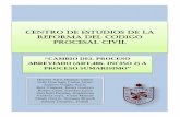 CENTRO DE ESTUDIOS DE LA REFORMA DEL …...inciso 2 CPC, luego de ello, proponer que se incorpore esta modificación en el código procesal civil peruano, de tal manera que el procedimiento