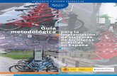 Guía metodológica para la implantación de …...Guía metodológica para la implantación de sistemas de bicicletas públicas en España 1 El abuso de los combustibles fósiles