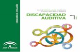 7: DISCAPACIDAD AUDITIVA - Junta de Andalucía · 4 MANUAL DE ATENCIÓN AL ALUMNADO CON NECESIDADES ESPECÍFICAS DE APOYO EDUCATIVO DERIVADAS DE DISCAPACIDAD AUDITIVA a Consejería