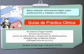 Guías de Práctica ClínicaGuías de Práctica Clínica · 2015-11-10 · àPág6 Viernes 3 de junio de 2011-GPC Qué son las Guías de Práctica Clínica Protocolo clínico secuencia