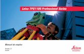 Leica TPS1100 Professional Series - ABRECO · 2018-06-01 · 2 TPS1100 - Manual de empleo 2.2.1es Nuestra felicitación por la compra de su instrumento de la Serie Profesional TPS1100