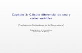 Capítulo 2: Cálculo diferencial de una y varias variables · 2017-10-16 · Las derivadas parciales Gradiente y derivada direccional Extremos de funciones de dos variables. Cap´ıtulo