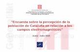 Encuesta sobre la percepción de la población de Cataluña ...governancaradioelectrica.gencat.cat/documents/10180... · El objetivo principal del presente "Estudio sobre la percepción