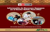 Información de Recursos Humanos en el Sector …bvs.minsa.gob.pe/local/MINSA/4559.pdfInformación de Recursos Humanos Sector Salud, Perú 2017 Dirección General de Personal de la
