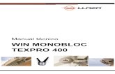 WIN MONOBLOC TEXPRO 400 - llaza.com · alargar enormemente la vida útil de todos sus elementos, y además, prescindir en gran parte de las diferentes fases de mantenimiento que requieren