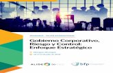 Gobierno Corporativo, Riesgo · 2018-05-30 · componentes de GRC. La primera parte es un proceso de trans-ferencia de conocimiento metodológico acompañado de expe-riencias del