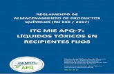 ITC MIE APQ-7: LÍQUIDOS TÓXICOS EN RECIPIENTES FIJOS · que han de ajustarse el almacenamiento en recipientes fijos y actividades conexas de los líquidos tóxicos, sujetos a este