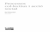 col·lectius i acció Processos socialopenaccess.uoc.edu/webapps/o2/bitstream/10609/79685/2...© FUOC • P08/10510/02097 Processos col·lectius i acció social Índex Introducció