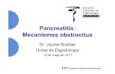 Pancreatitis: Mecanismes obstructius · – plantejar colecistectomia o – ERCP amb manometria esfínter d’Oddi Draganov Gastroenterology 2005. Pancreatitis post CREP † Evitar