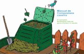 manual de compostaxe caseira 2010b - UDC · Manual de Compostaxe caseira O compost, fertilizante natural para a horta e o xardín A compostaxe caseira é unha práctica que ten como