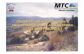 PROVIAS NACIONAL PROYECTO REHABILITACIÓN Y MEJORAMIENTO DE ... · Puente Talavera (20 m.) Pontones : 31 Multiplate : 3 ... Para mejorar la transitabilidad de la carretera Ayacucho