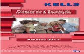 KELLS COLLEGE · 2018-04-05 · KELLS COLLEGE La mejor experiencia, nuestra propia experiencia Adultos 2017 Programas y Cursos de Idiomas en el Extranjero Alemania - Australia - Canadá