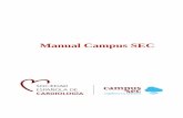 Manual Campus SEC - Sociedad Española de Cardiología · Podrá acudir al área de “Mi formación” – “Finalizados” y descargar su certificado: Una vez que ha finalizado