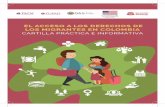 EL ACCESO A LOS DERECHOS DETIEMPO DE PERMANENCIA PIP – 1 Que la presencia del migrante revista particular importancia para el Estado colombiano. Que el ingreso se dé en desarrollo