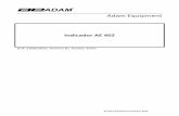 Indicador AE 402 - Adam Equipment USA · • Las salidas RS232 incluyen reloj de tiempo- real, idiomas inglés, alemán, francés o español los datos requeridos para los informes