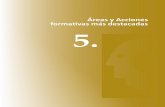 Áreas y Acciones formativas más destacadas 5. · 2016-12-12 · 85 ICSE, 30 años al servicio de la formación en Canarias 5. Áreas y Acciones formativas más destacadas 5.1. Formación