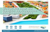 AUTOCAD MAP 3D Gestión de Proyectos Medioambientales · 2017-09-18 · Este Curso de AutoCAD Map 3D, pretende capacitar al alumno en el uso de uno del software más utilizados por