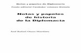 Notas y papeles de historia de la Diplomaciawebs.ucm.es/BUCM/escritores/jose_otazo/obras/obr3383.pdf · 2016-03-18 · Notas y papeles de Diplomacia 5 En la historia de la diplomacia