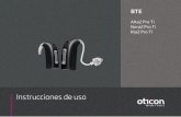 Instrucciones de uso - Oticon · severa a profunda. El audífono no está diseñado para bebés/niños de menos de 36 meses. NOTA IMPORTANTE La amplificación se ajusta de forma única