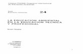 LA EDUCACION AMBIENTAL EN LA EDUCACION TECNICA Y …educacionsantacruz.gov.ar/images/Educ_Ambiental/Manuales/... · 2016-05-12 · U nesco- P N U MA Programa Internacional de Educación