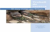 Treball de recercaisolidaries.org/wp-content/uploads/2014/06/El-meu-viatge...El meu viatge per Etiòpia Treball de recerca 1 “El sol quema la espalda; el hambre el vientre” Proverbio