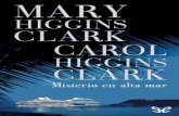 Libro proporcionado por el equipo - descargar.lelibros.onlinedescargar.lelibros.online/Mary Higgins Clark/Misterio en Alta Mar (886)/Misterio en...Libro proporcionado por el equipo
