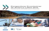 Perspectivas Económicas de América Latina 2012 · 5.1 introducción 122 5.2 el papel del estado en la infraestructura de transporte 124 5.3 el papel del estado en el desarrollo