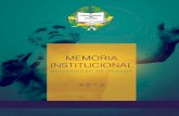 MEMORIA INSTITUCIONAL · Institución de referencia regional en educación superior, basada en valores, formadora de profesionales emprendedores, íntegros, con conciencia social