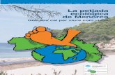 La petjada ecològica de Menorca 6...Quaderns de la Reserva de Biosfera de Menorca - núm 6 - agost - any 2006 La petjada ecològica de Menorca Què ens cal per viure com vivim 2 L’ús
