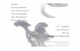 XXIII Encuentro de Yefc/EFCXXII_memorias.pdf · 2010-08-13 · XXIII Encuentro Ciencia y Tecnología de Fluidos Complejos Y 2º. Taller de Física de la Materia Blanda. 16 al 20 de
