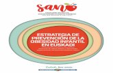 ESTRATEGIA DE PREVENCIÓN DE LA OBESIDAD INFANTIL EN … · 2019-03-11 · ción de la Obesidad Infantil en Euskadi. Ha sido diseñada como herramienta para permitir a los diferentes