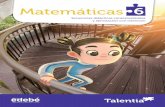 Matemáticas - Editorial Edebé México · PDF file Matemáticas 6 Secuencias didácticas contextualizadas y ejercitación con intención Matemáticas 6 Talentia Matemáticas 6 es