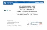 UTILIZACIÓN DE LOS DETERMINANTES DE CAYLEY-MENGER EN …platea.pntic.mec.es/rrodrigu/docs/PRESENTACION_TRILATERACION_CAYLEY... · Propiedades geométricas de los determinantes I