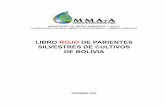 LIBROROJO DE PARIENTES SILVESTRES DE CULTIVOS DE BOLIVIA · la conservación de la biodiversidad en áreas de cultivo intensivo o promover sistemas integrales de conservación y uso