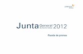 JGA 2012 CEO Roda premsa CON NOTAS FINAL487... · 2 days ago · Evolución PIB mundial (variación anual) Evolución PIB en España (variación interanual) % Situación económica