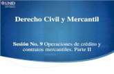 Derecho Civil y Mercantil...directamente de la legislación civil; sin embargo existen otros contratos de naturaleza mercantil como el de suministro, a éste último y a los anteriores