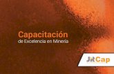 Juan Rayo Capacitación S.A. (JRCap) es una ﬁrma de capaci- · • Muestreo de minerales • Evaluación de yacimientos • Mecánica de ﬂuidos aplicada •Análisis de variables