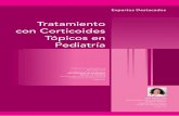 Tratamiento con Corticoides Tópicos en Pediatría...Potencia adecuada En la tabla a continuación se muestran los corticoides tópicos más comunes y más usados en la Argentina.