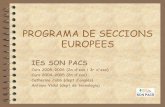 PROGRAMA DE SECCIONS EUROPEES - El Web Educatiu de les ...weib.caib.es/Documentacio/jornades/3jornades_sec... · Organització (2004-2005) 4 hrs setmanals de tecnologia en anglès