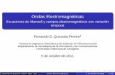 Ondas Electromagnéticas - Ecuaciones de Maxwell …...Ondas Electromagnéticas Ecuaciones de Maxwell y campos electromagnéticos con variación temporal Fernando D. Quesada Pereira1