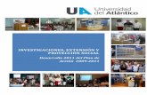 INVESTIGACIONES, EXTENSIÓN Y PROYECCIÓN SOCIAL · La Vicerrectoría de Investigaciones, Extensión y Proyección Social lideró en el 2011 el proceso de renovación del CENTRO DE