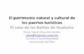 El patrimonio natural y cultural de los puertos turísticos ... · • Las exploraciones y misiones fundadas por Eusebio Kino, ... Guatemala, sirve de frontera entre este país y
