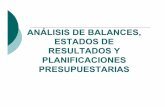ANÁLISIS DE BALANCES, ESTADOS DE RESULTADOS Y ...escuelasindical.org/blog/wp-content/uploads/Analisis-balances-estados-resultados-y...ESTADOS FINANCIEROS Los estados financieros deben